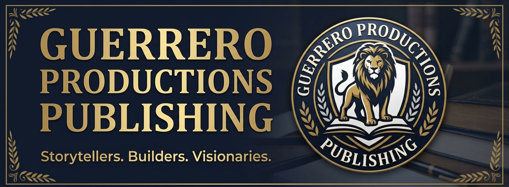 Guerrero Productions Publishing branded banner with gold lettering, lion emblem, and the tagline Storytellers, Builders, Visionaries